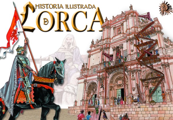 Imagen de cabecera de Historia Ilustrada de Lorca